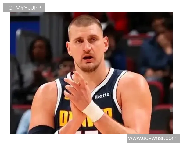 穆雷对约基奇受伤表示担忧称他是球队的核心支柱